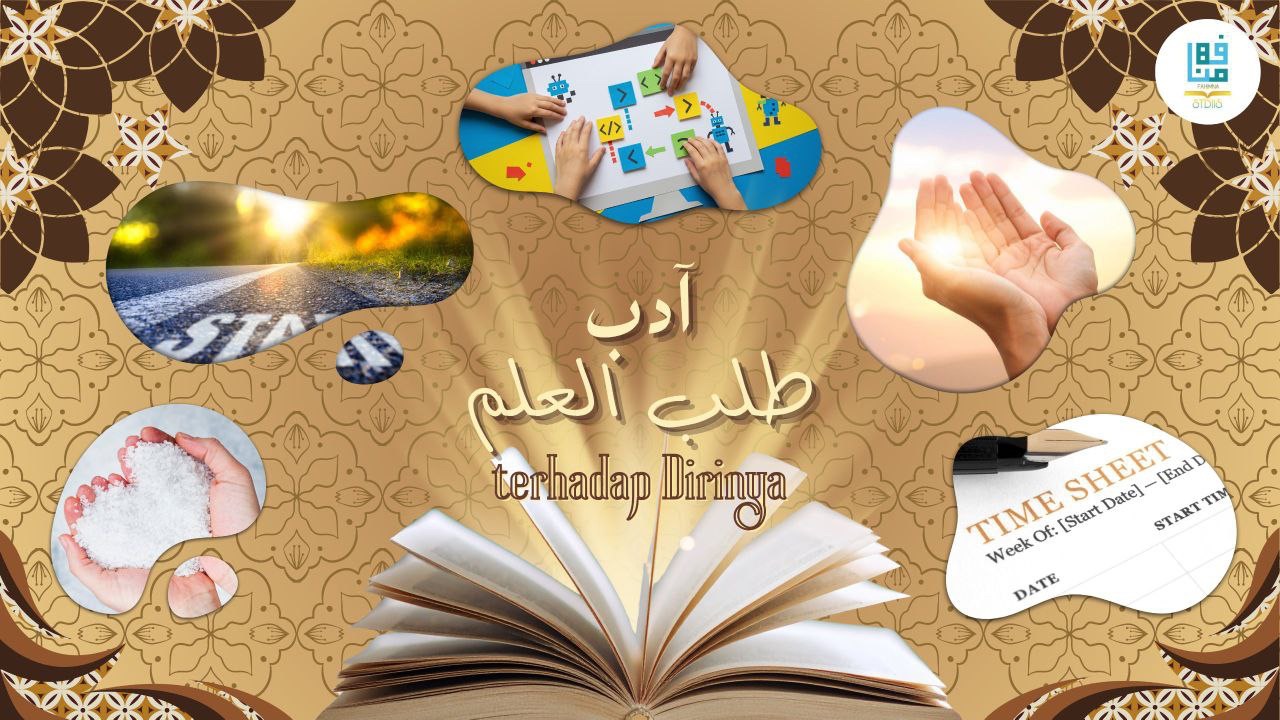 Adab Seorang Penuntut Ilmu Terhadap Dirinya 1